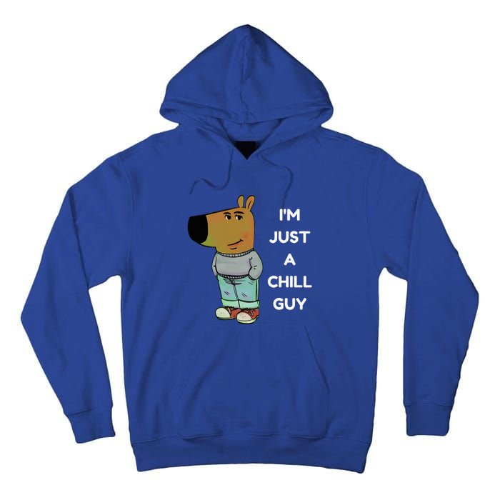 IM Just A Chill Guy Meme Tall Hoodie