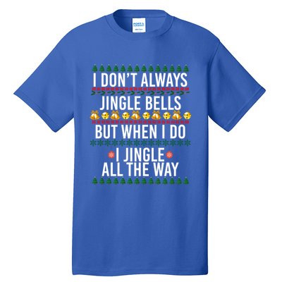 I Jingle All The Way Funny Christmas Holiday Costume Gift Tall T-Shirt