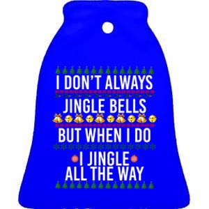 I Jingle All The Way Funny Christmas Holiday Costume Gift Ceramic Bell Ornament