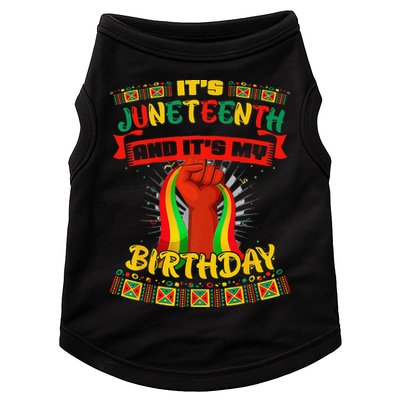 It's Juneteenth And My Birthday African Black Juneteenth Doggie Tank