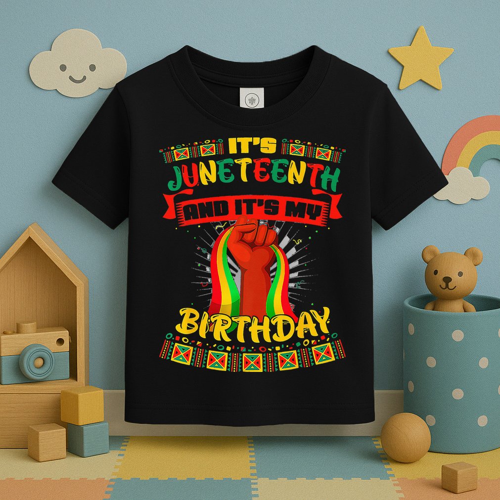 It's Juneteenth And My Birthday African Black Juneteenth Toddler T-Shirt