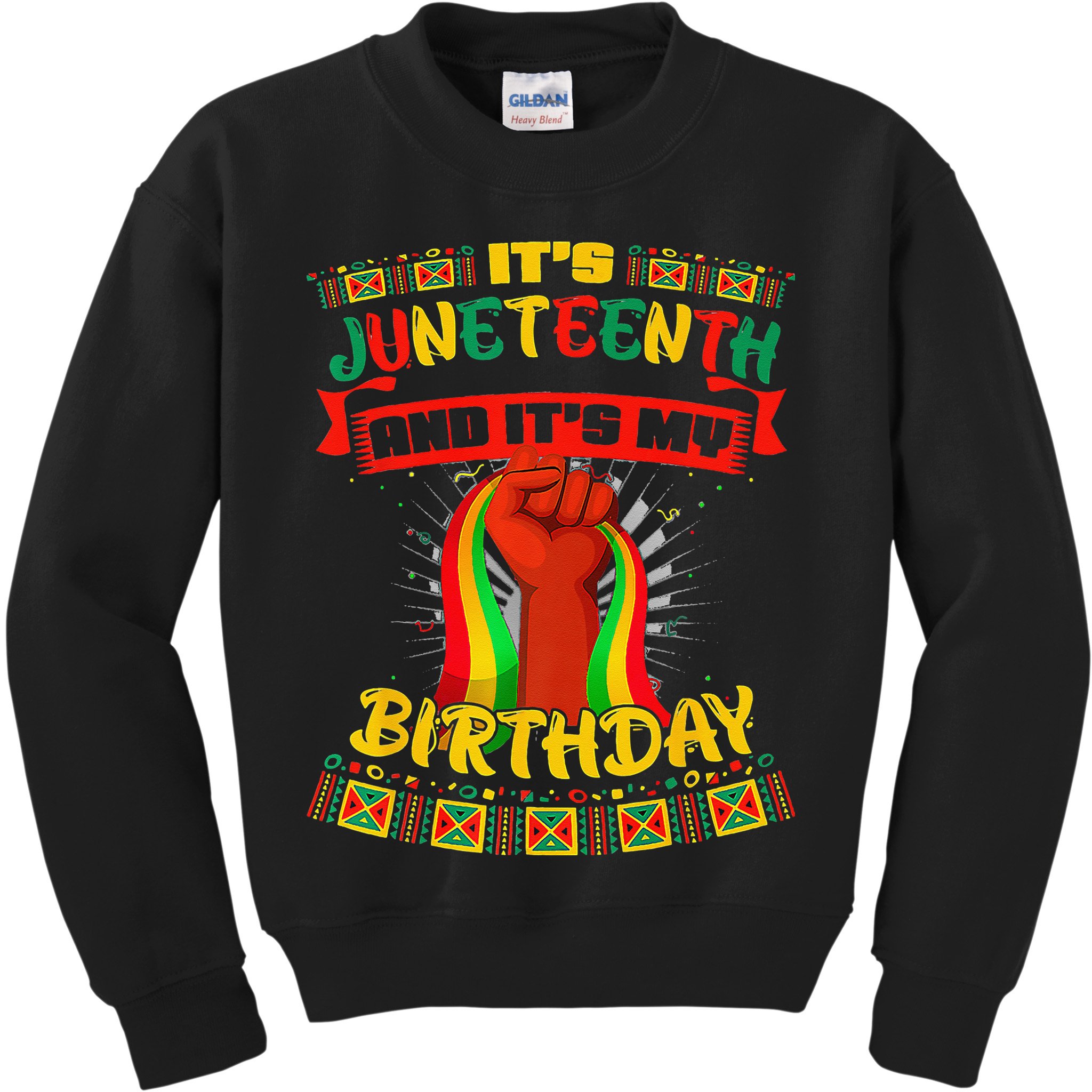 It's Juneteenth And My Birthday African Black Juneteenth Kids Sweatshirt
