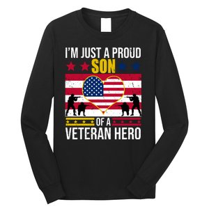 I'm Just A Proud Son Of A Veteran Hero Long Sleeve Shirt