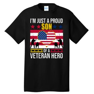 I'm Just A Proud Son Of A Veteran Hero Tall T-Shirt