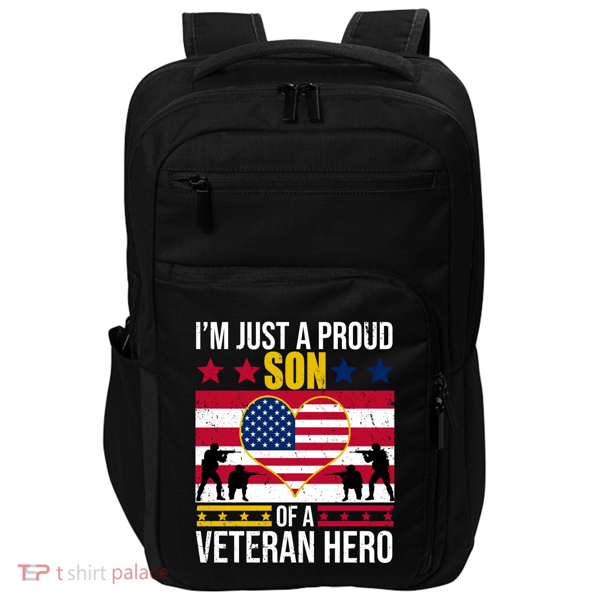 I'm Just A Proud Son Of A Veteran Hero Impact Tech Backpack