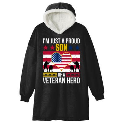 I'm Just A Proud Son Of A Veteran Hero Hooded Wearable Blanket