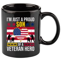 I'm Just A Proud Son Of A Veteran Hero 11oz C Handle Ceramic Mug