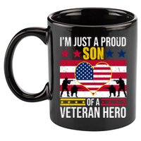 I'm Just A Proud Son Of A Veteran Hero 11oz C Handle Ceramic Mug