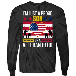 I'm Just A Proud Son Of A Veteran Hero Tie-Dye Long Sleeve Shirt