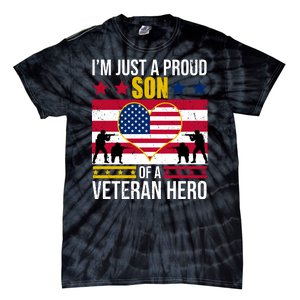 I'm Just A Proud Son Of A Veteran Hero Tie-Dye T-Shirt