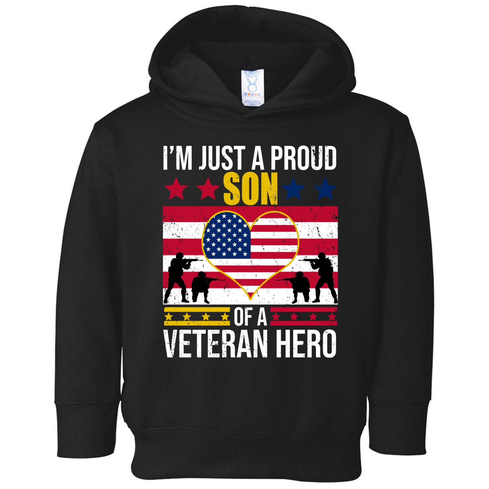 I'm Just A Proud Son Of A Veteran Hero Toddler Hoodie