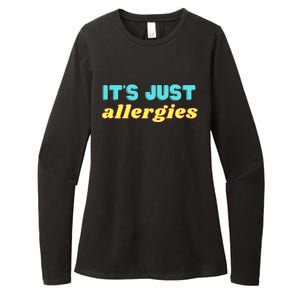 It’s Just Allergies Funny Quarantine Social Distance Motto Funny Gift Womens CVC Long Sleeve Shirt