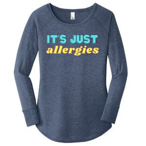 It’s Just Allergies Funny Quarantine Social Distance Motto Funny Gift Women's Perfect Tri Tunic Long Sleeve Shirt