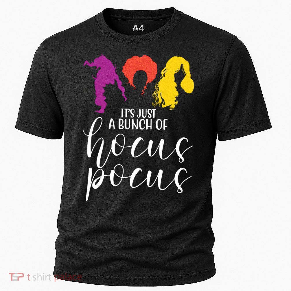It's Just A Bunch Of Hocus Pocus Witches Performance Shirt