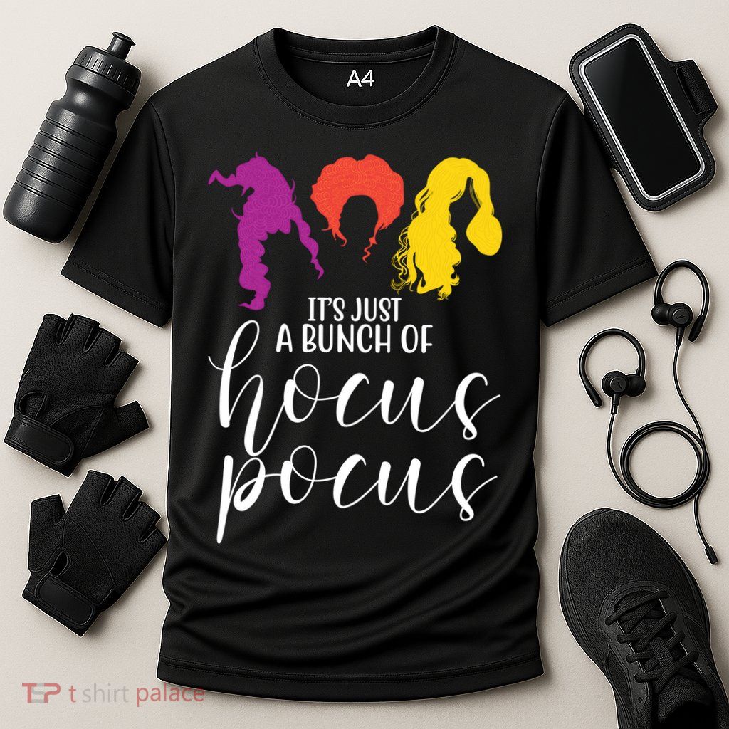 It's Just A Bunch Of Hocus Pocus Witches Performance Shirt