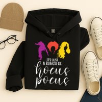 It's Just A Bunch Of Hocus Pocus Witches Hoodie