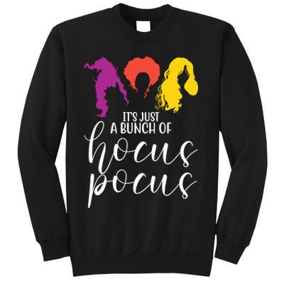 It's Just A Bunch Of Hocus Pocus Witches Sweatshirt