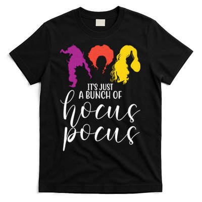 It's Just A Bunch Of Hocus Pocus Witches T-Shirt