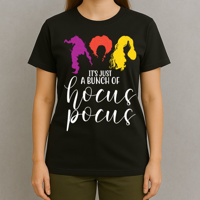 It's Just A Bunch Of Hocus Pocus Witches T-Shirt