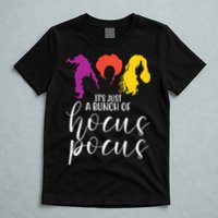 It's Just A Bunch Of Hocus Pocus Witches T-Shirt