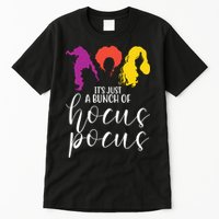It's Just A Bunch Of Hocus Pocus Witches Tall T-Shirt