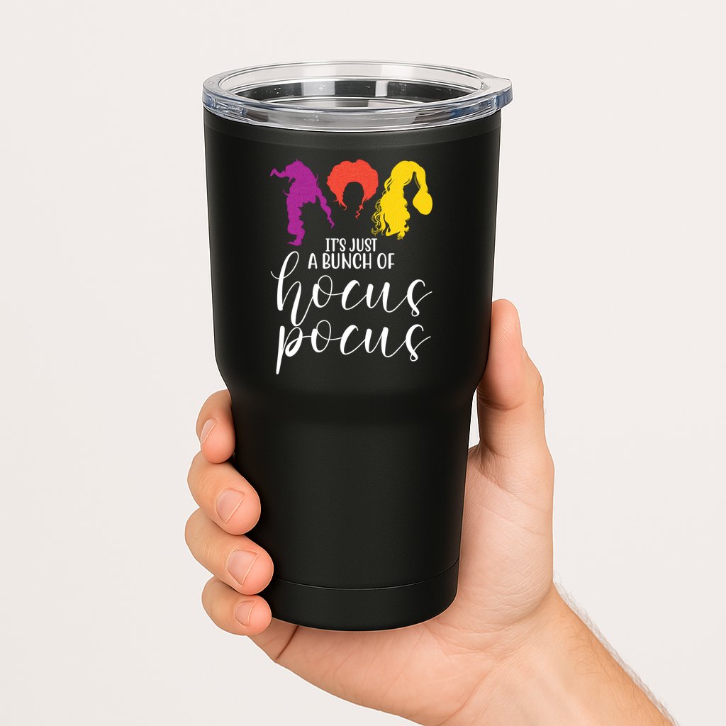 It's Just A Bunch Of Hocus Pocus Witches Tumbler