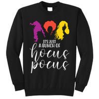 It's Just A Bunch Of Hocus Pocus Witches Tall Sweatshirt