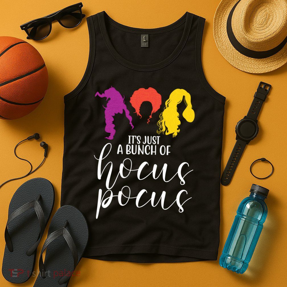 It's Just A Bunch Of Hocus Pocus Witches Tank Top