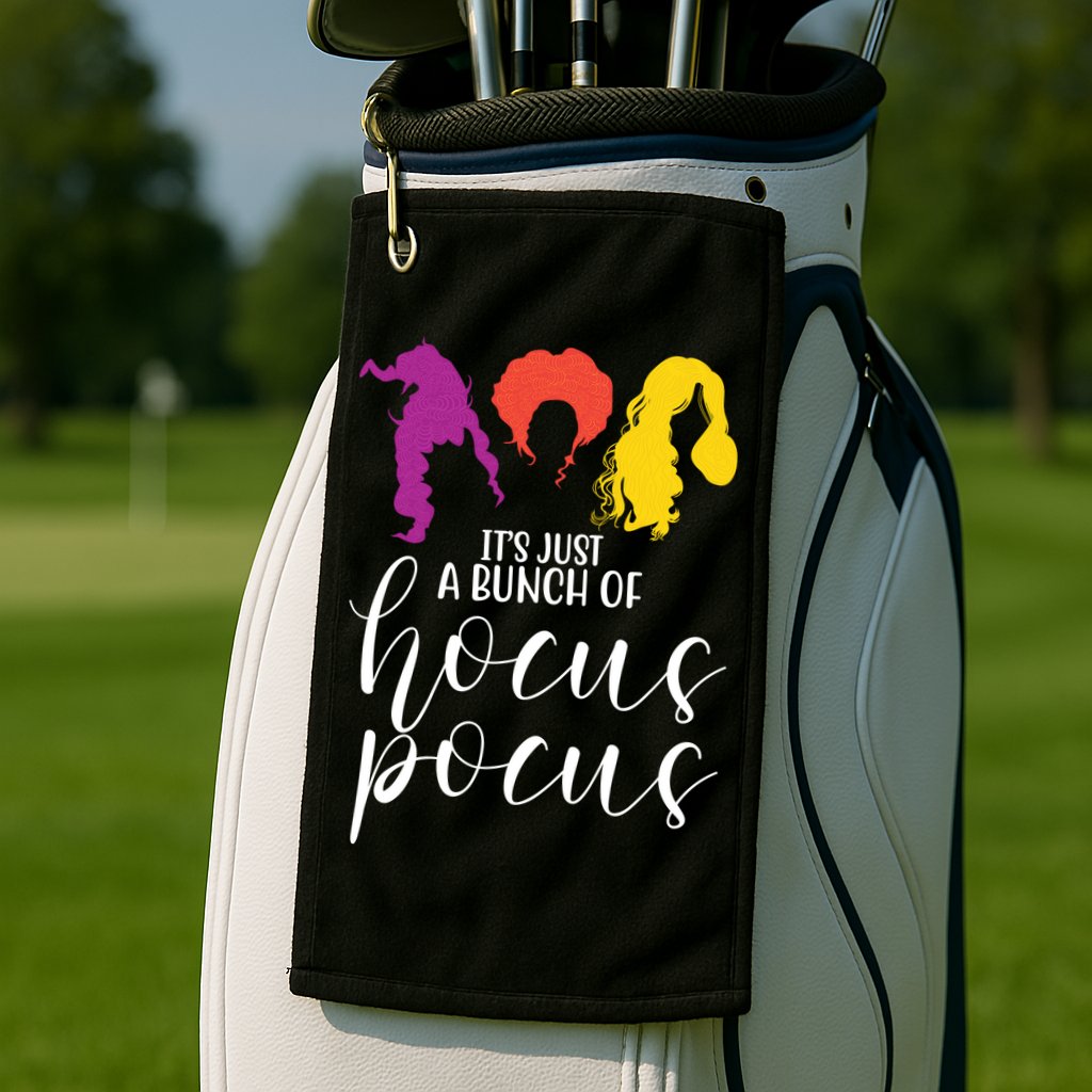 It's Just A Bunch Of Hocus Pocus Witches Golf Towel