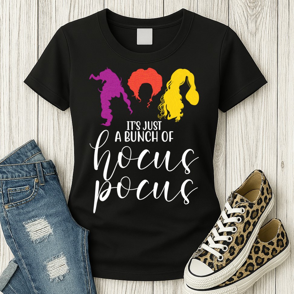 It's Just A Bunch Of Hocus Pocus Witches Womens T-Shirt