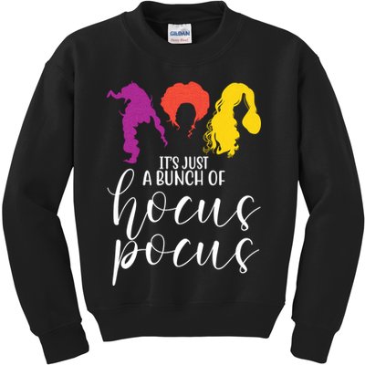 It's Just A Bunch Of Hocus Pocus Witches Kids Sweatshirt