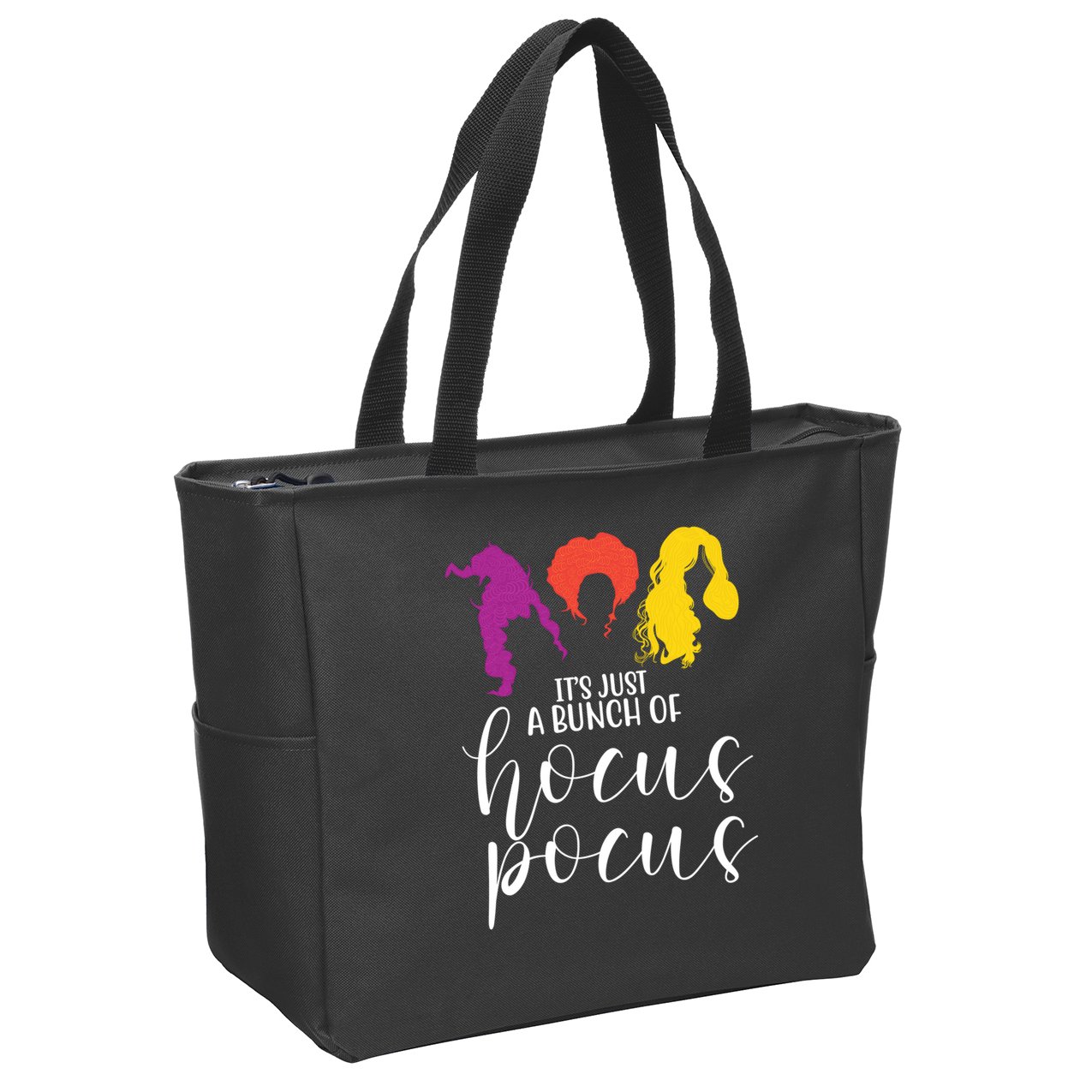 It's Just A Bunch Of Hocus Pocus Witches Zip Tote Bag