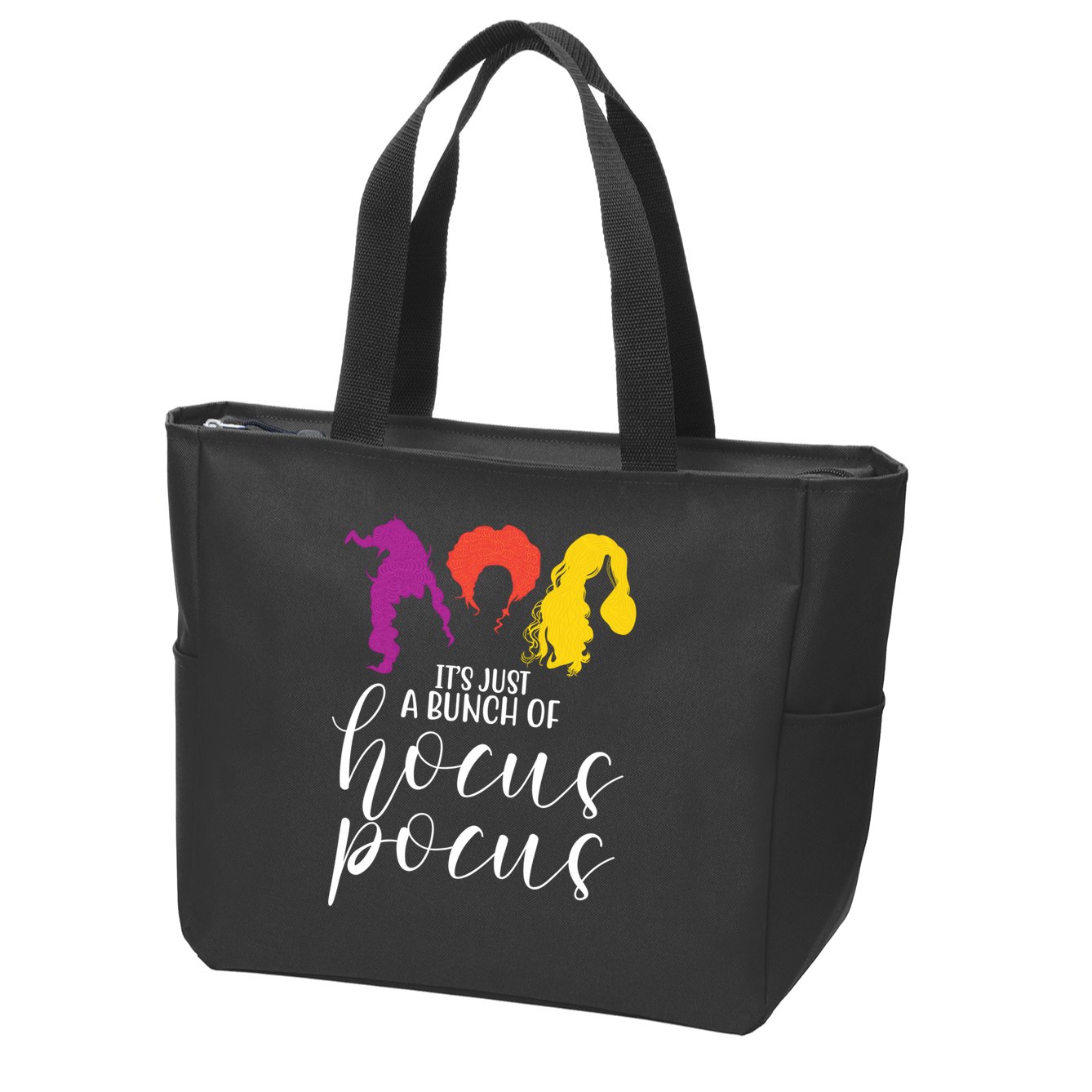 It's Just A Bunch Of Hocus Pocus Witches Zip Tote Bag