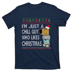 IM Just A Chill Guy Who Likes Christmas Fun Ugly Sweater T-Shirt