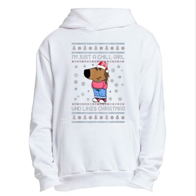 IM Just A Chill Girl Who Likes Christmas Ugly Sweater Urban Pullover Hoodie