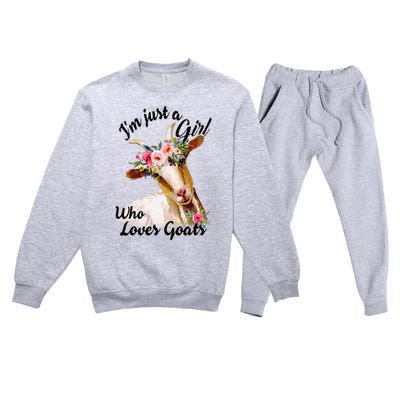 IM Just A Girl Who Loves Goats Cute Goats Lovers Premium Crewneck Sweatsuit Set