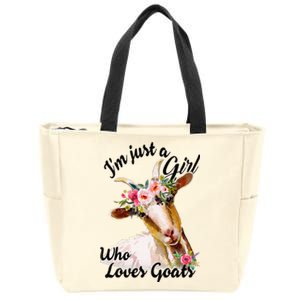 IM Just A Girl Who Loves Goats Cute Goats Lovers Zip Tote Bag