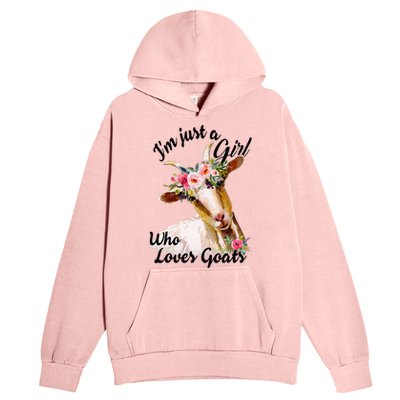 IM Just A Girl Who Loves Goats Cute Goats Lovers Urban Pullover Hoodie