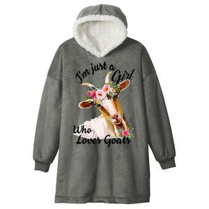 IM Just A Girl Who Loves Goats Cute Goats Lovers Hooded Wearable Blanket