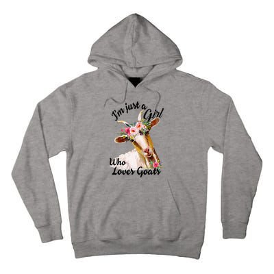 IM Just A Girl Who Loves Goats Cute Goats Lovers Tall Hoodie