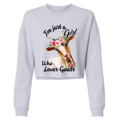 IM Just A Girl Who Loves Goats Cute Goats Lovers Cropped Pullover Crew