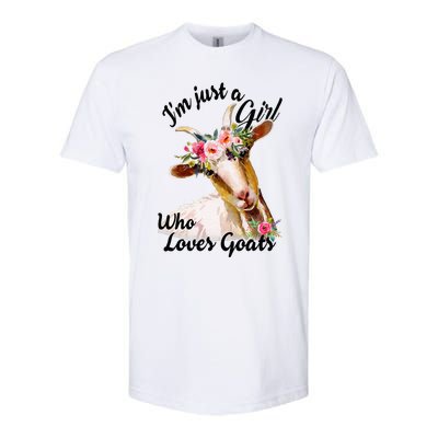 IM Just A Girl Who Loves Goats Cute Goats Lovers Softstyle CVC T-Shirt