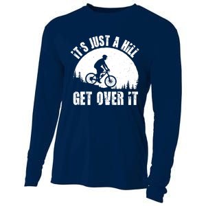 It's Just A Hill Get Over It Mountain Biker Downhill Cooling Performance Long Sleeve Crew