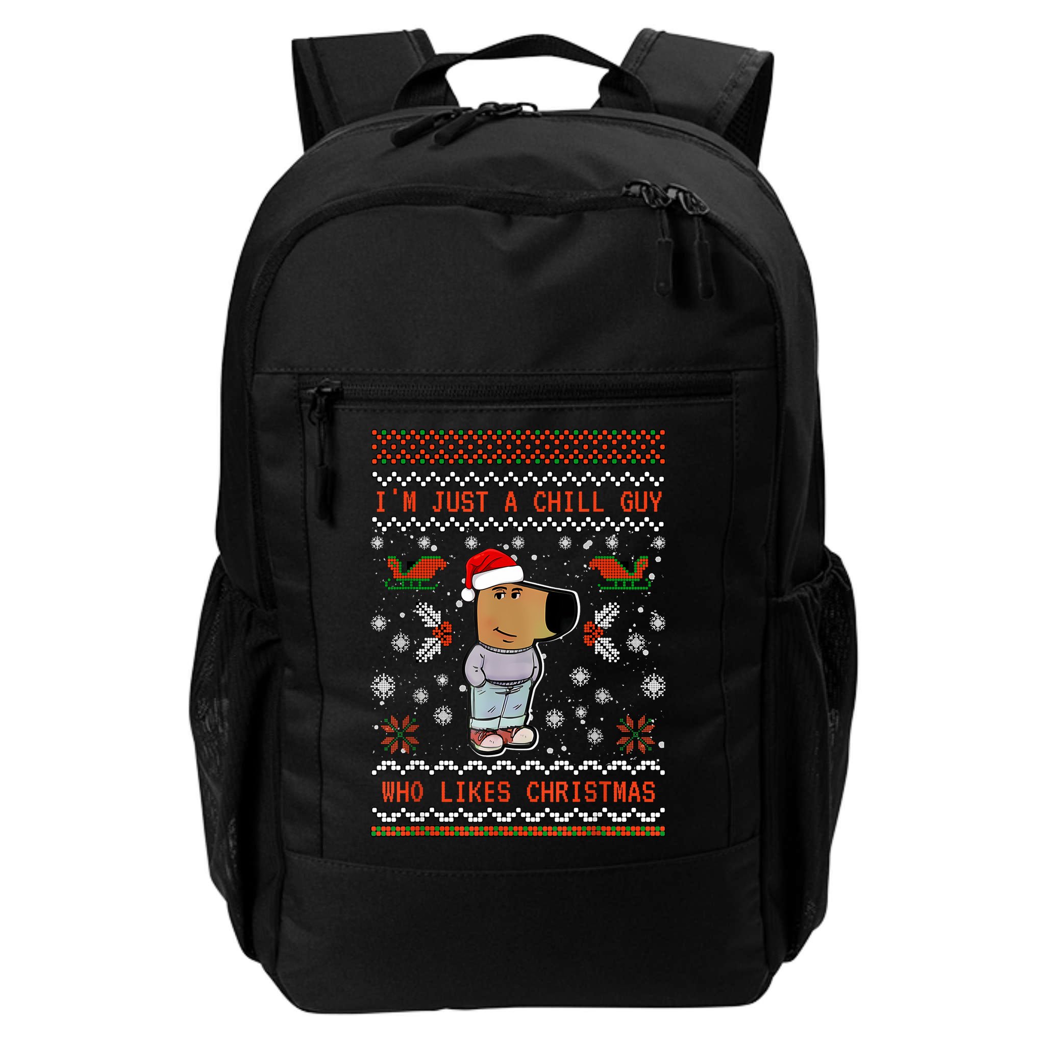 IM Just A Chill Guy Who Likes Christmas My New Character Backpack