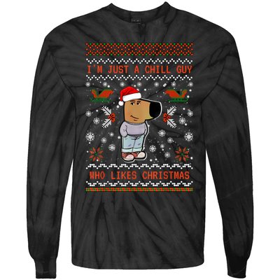 IM Just A Chill Guy Who Likes Christmas My New Character Tie-Dye Long Sleeve Shirt
