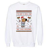 IM Just A Chill Guy Who Likes Christmas My New Character Garment-Dyed Sweatshirt