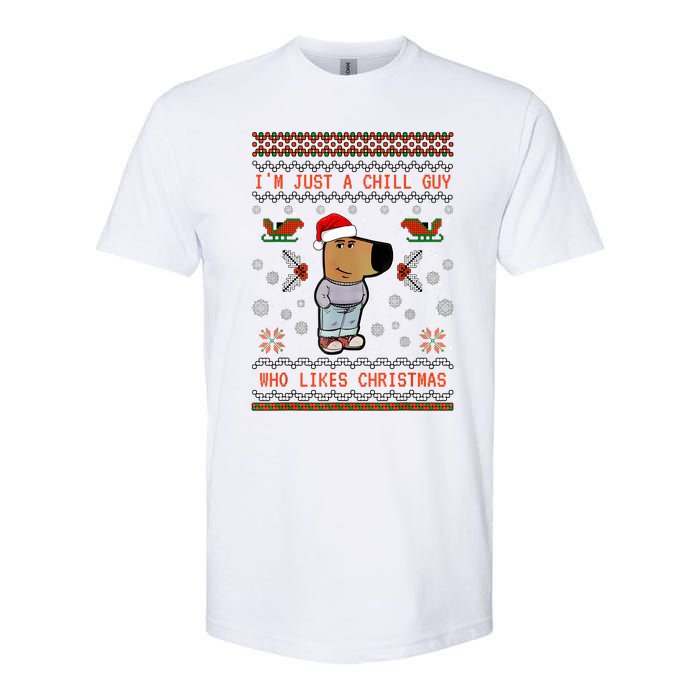 IM Just A Chill Guy Who Likes Christmas My New Character Softstyle CVC T-Shirt