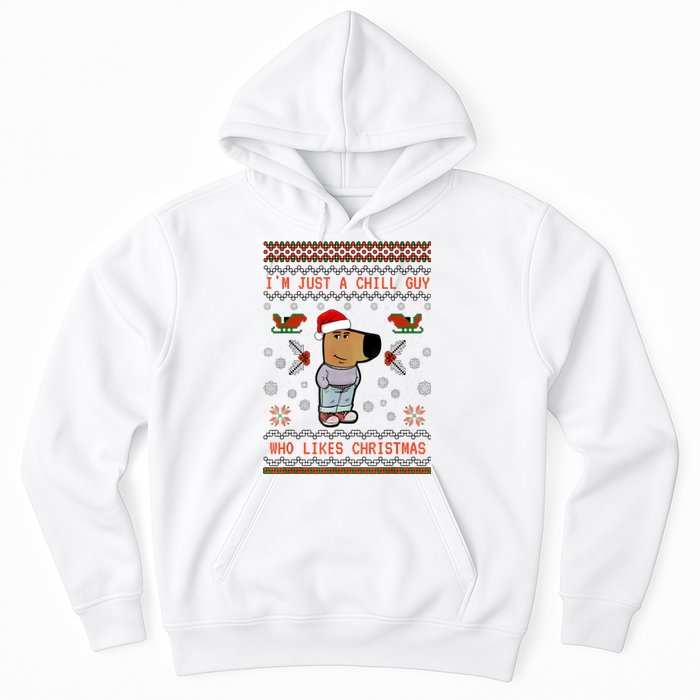 IM Just A Chill Guy Who Likes Christmas My New Character Hoodie