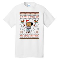 IM Just A Chill Guy Who Likes Christmas My New Character Tall T-Shirt