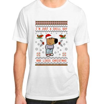 IM Just A Chill Guy Who Likes Christmas My New Character Adult ChromaSoft Performance T-Shirt